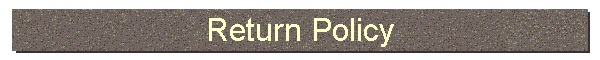 Return Policy