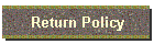 Return Policy
