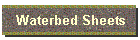 Waterbed Sheets